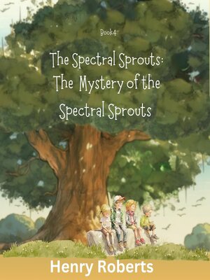 cover image of The Spectral Sprouts